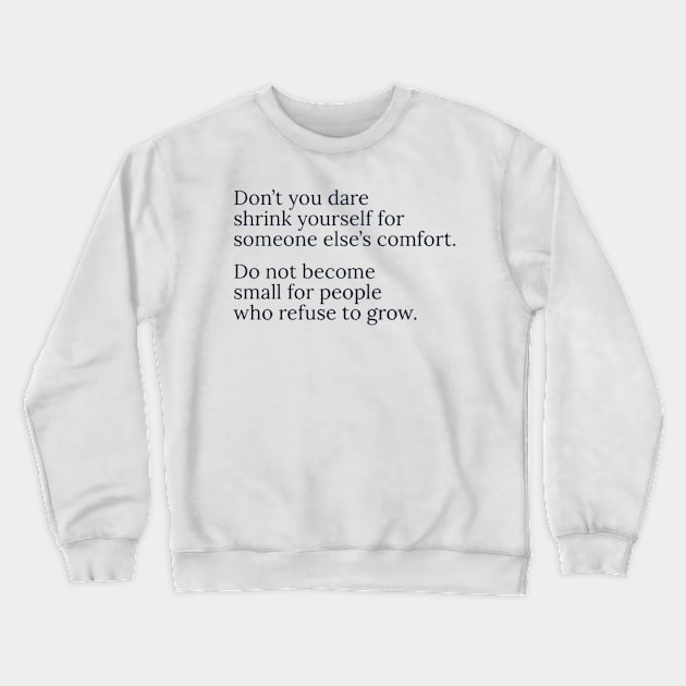 Don't You Dare Crewneck Sweatshirt by CoreDJ Sherman